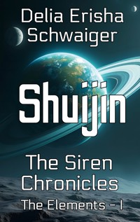 Shuijin - Delia Erisha Schwaiger - ebook