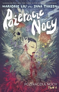 Pożeraczka nocy. Pożeracze nocy. Tom 1 - Marjorie Liu - książka