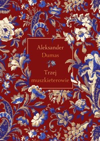 Trzej muszkieterowie - Aleksander Dumas - ebook + książka