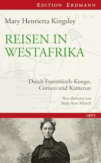 Reisen in Westafrika - Mary Henrietta Kingsley - ebook