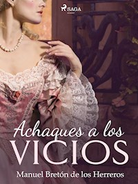 Achaques a los vicios - Manuel Bretón de los Herreros - ebook