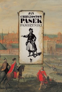 Pamiętniki - Jan Chryzostom Pasek - ebook