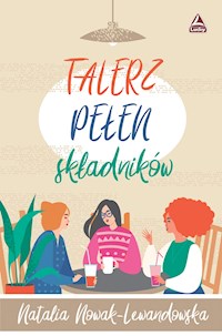 Talerz pełen składników - Natalia Nowak-Lewandowska - ebook + książka