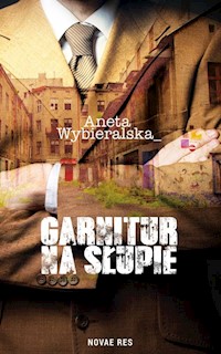 Garnitur na słupie - Aneta Wybieralska - ebook + książka