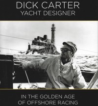 Dick Carter: Yacht Designer - Dick Carter - ebook