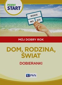 Pewny start Mój dobry rok Dom rodzina świat Dobieranki -  - książka