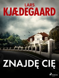 Znajdę cię - Lars Kjædegaard - ebook + audiobook