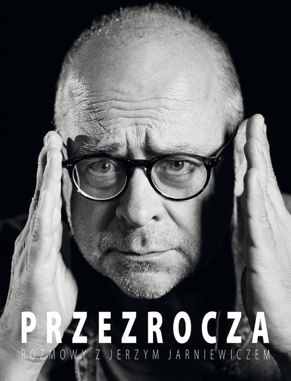 Przezrocza. Rozmowy z Jerzym Jarniewiczem - Jerzy Jarniewicz - ebook + książka