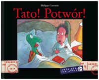 Tato! Potwór! - Corentin Philippe - książka