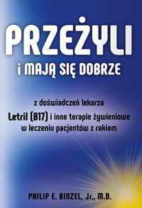 Przeżyli i mają się dobrze - Philip E. Binzel - książka