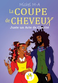 La coupe de cheveux - Michel M-A - ebook