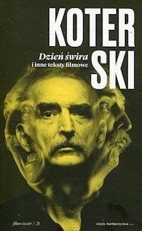 Dzień świra i inne teksty filmowe - Koterski Marek - książka