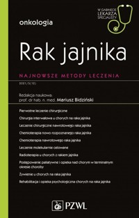 Rak jajnika Najnowsze metody leczenia - zbiorowa praca - książka