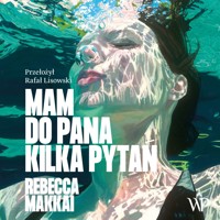 Mam do pana kilka pytań - Makkai Rebecca - ebook + audiobook + książka