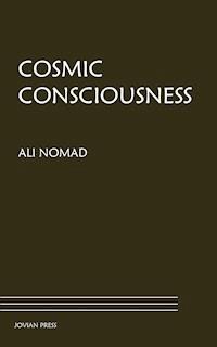 Cosmic Consciousness - Ali Nomad - ebook