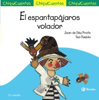 ChiquiCuento 19. El espantapájaros volador - Joan de Deu Prats - ebook
