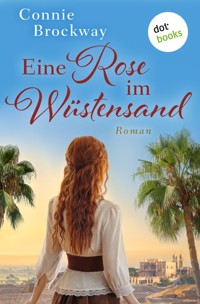 Eine Rose im Wüstensand - Connie Brockway - ebook