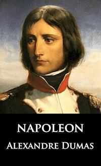 Napoleon - Alexandre Dumas - ebook