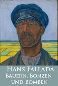 Bauern, Bonzen und Bomben - Hans Fallada - ebook