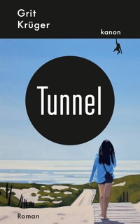Tunnel - Grit Krüger - ebook