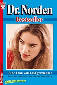 Dr. Norden Bestseller 35 – Arztroman - Vandenberg Patricia - ebook