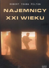 Najemnicy XXI wieku - Young Pelton Robert - książka