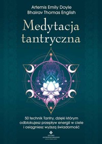 Medytacja tantryczna - Artemis Emily Doyle Bhairav Thomas English - ebook + książka