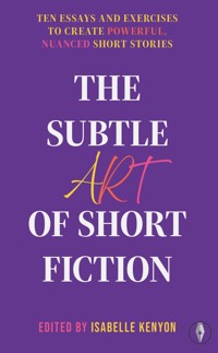 The Subtle Art of Short Fiction -  - ebook