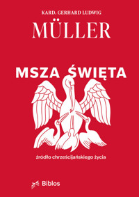 Msza Święta - Muller Gerhard Ludwig - książka