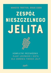 Zespół nieszczelnego jelita - Trotter Makoto, Cook Doug - książka