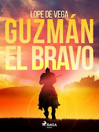 Guzmán el Bravo - Lope de Vega - ebook