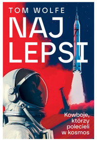 Najlepsi . Kowboje, którzy polecieli w kosmos - Tom Wolfe - ebook