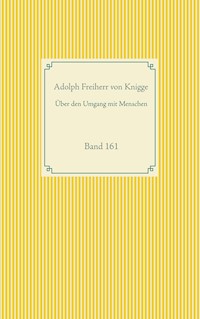 Über den Umgang mit Menschen - Adolph Freiherr von   Knigge - ebook