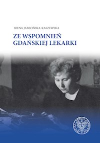 Ze wspomnień gdańskiej lekarki - Jabłońska-Kaszewska Irena - książka