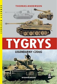 Tygrys Legendarny czołg - Anderson Thomas - książka
