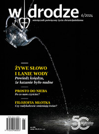 Miesiecznik W drodze 6/2024 (610) - Wydanie zbiorowe - ebook