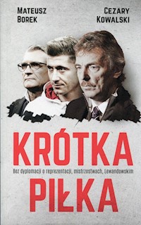 Krótka piłka - Borek Mateusz, Kowalski Cezary - książka