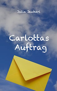 Carlottas Auftrag - Julia Jawhari - ebook