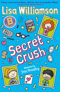 Bigg School: Secret Crush - Lisa Williamson - ebook