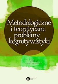 Metodologiczne i teoretyczne problemy kognitywistyki -  - ebook