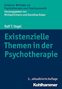 Existenzielle Themen in der Psychotherapie - Ralf T. Vogel - ebook
