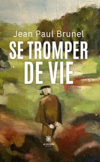 Se tromper de vie - Jean Paul Brunel - ebook