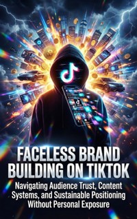 Faceless Brand Building on TikTok - Sofia Lane - ebook
