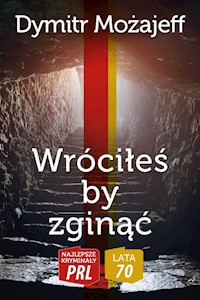 Wróciłeś by zginąć - Możajeff Dymitr - książka