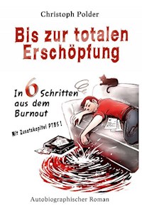 Bis zur totalen Erschöpfung - Christoph Polder - ebook