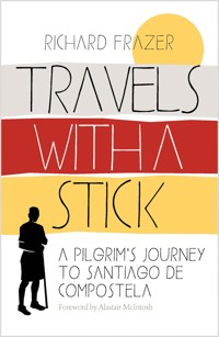 Travels With a Stick - Richard Frazer - ebook