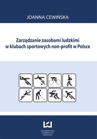 Zarządzanie zasobami ludzkimi w klubach sportowych non-profit w Polsce - Joanna Cewińska - książka