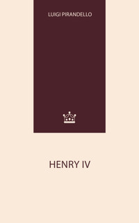 Henry IV - Luigi Pirandello - ebook