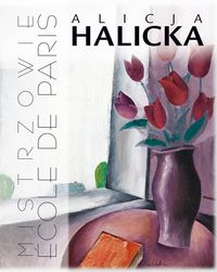 Alicja Halicka Ecole de Paris -  - książka