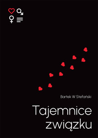 Tajemnice związku - Bartek W Stefański - ebook